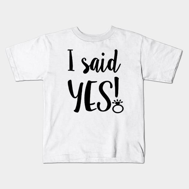 I said YES Kids T-Shirt by Brucento